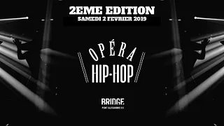 L'OPERA HIP HOP - UNIQUE et MAGIQUE - GRATUIT POUR TOUS AVEC PASS