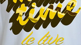 MELTIN TIME LE LIVE - BIRTHDAY EDITION