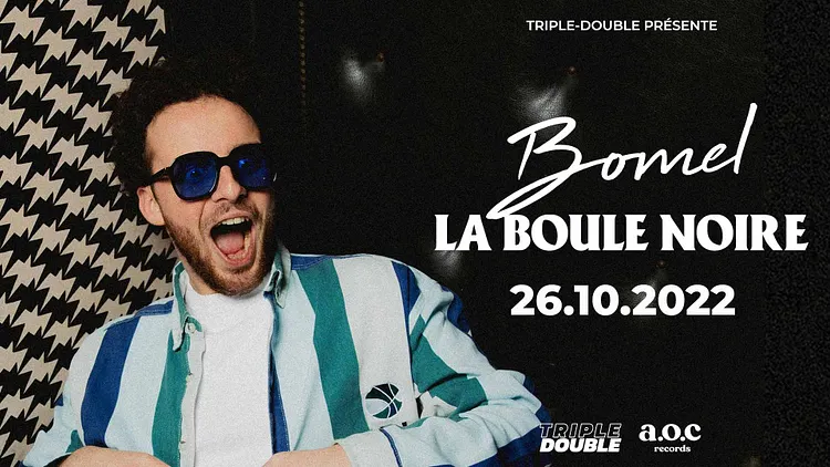 Bomel - Paris, La Boule Noire (1ère partie Georges)