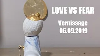 Vernissage LOVE VS FEAR