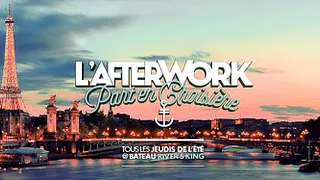 ANNULEE - L'AFTERWORK part en CROISIERE