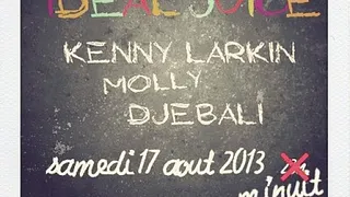Ideal Juice avec Kenny Larkin, Molly, Djebali
