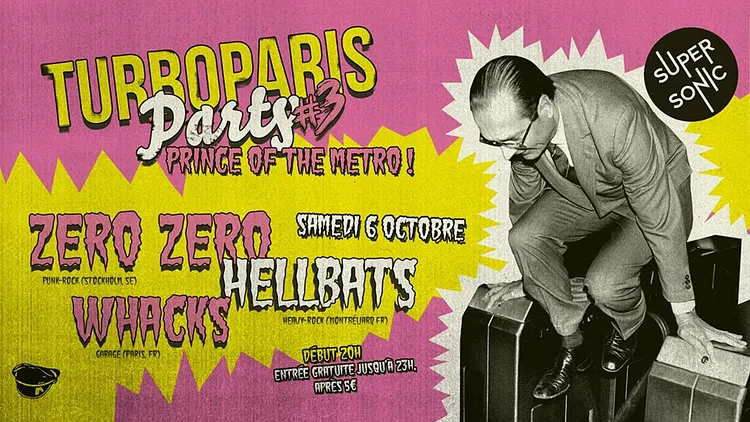 TurboParis Party #3 - Zero Zero • Hellbats • Whacks