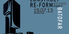 Construct Re-Form release party #2