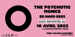 COMPLET •The Psychotic Monks • Lundi 10 Avril 2023