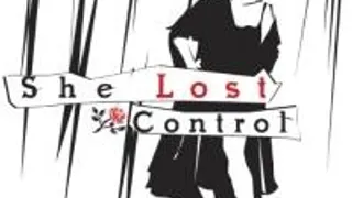 She Lost Control