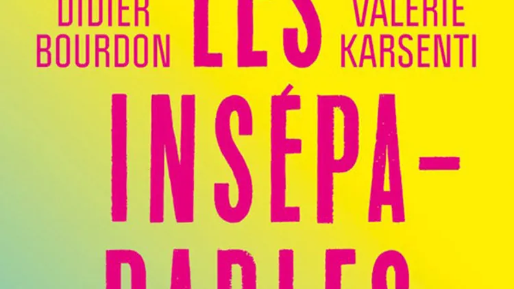 Les Inséparables avec Didier Bourdon Et Valerie Karsenti