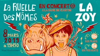 LA RUELLE DES MOMES + LA ZOY