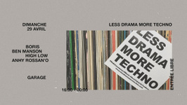 Less Drama More Techno Ep.2 w/ Boris (Ostgut Ton) & Ben Manson