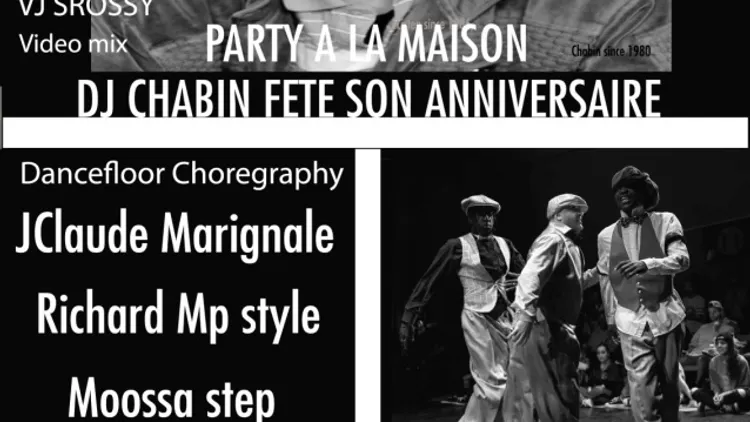 Party à la maison fête l'anniversaire de Dj Chabin 4 groove 4 soul 4 love