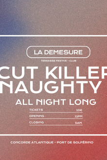 Démesure Ouest Club — Cut Killer & Naughty J