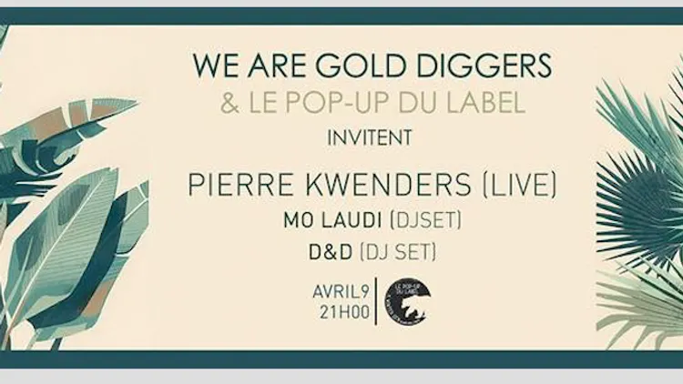WAGD & Le Pop Up du Label présentent Pierre KWENDERS