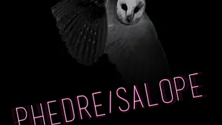 Phèdre/Salope