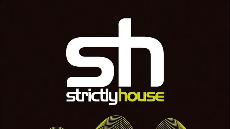 STRICTLY HOUSE