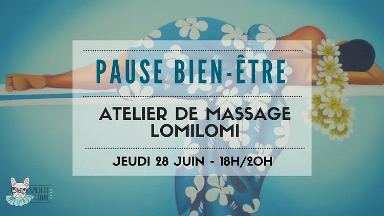 Pause bien-être ∙ Atelier de massage LomiLomi
