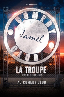 La Troupe du Jamel Comedy Club