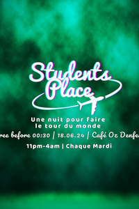 STUDENTS PLACE - Café Oz Denfert-Rochereau - mardi 18 juin
