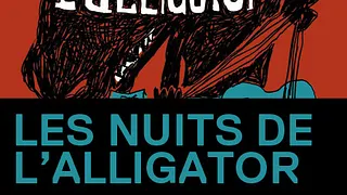 Les Nuits De L'Alligator