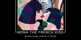 MONA, THE FRENCH KISS