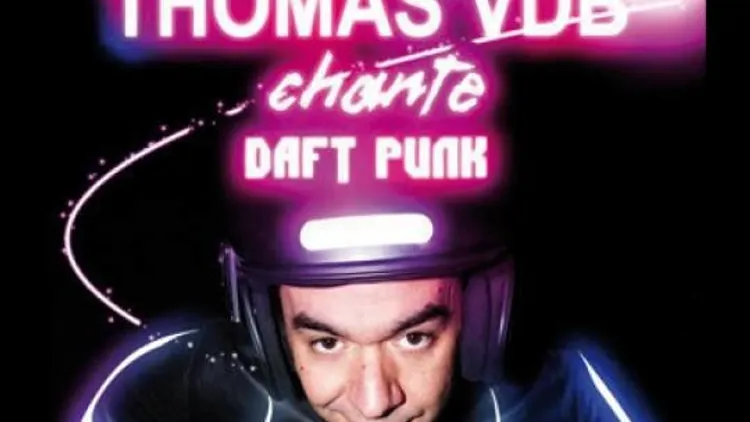 Thomas VDB chante daft punk