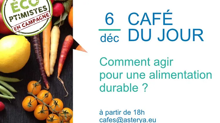 Café Envie d'Agir : Comment agir pour une alimentation durable ?