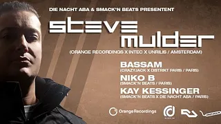 Steve Mulder (NL) x Bassam x Niko B & Kay Kessinger