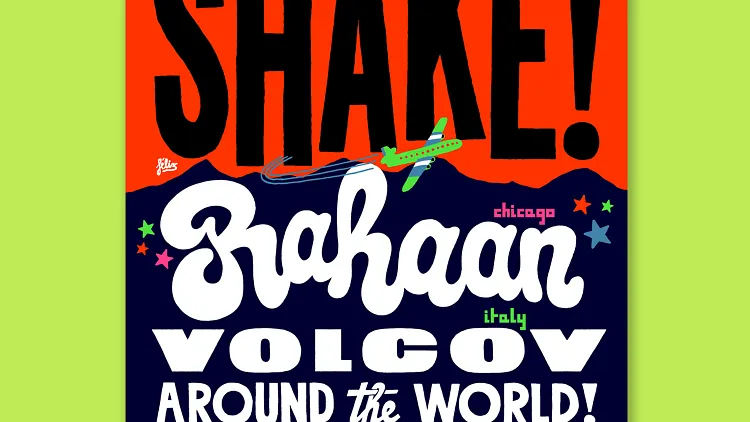 SHAKE #5 w/ Rahaan, Volcov & Around The World