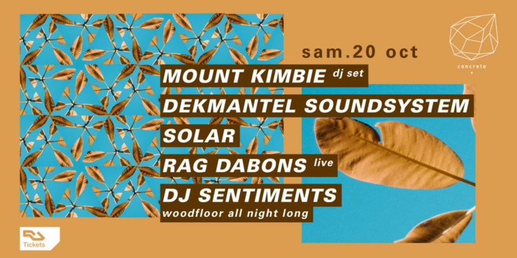 Concrete: Mount Kimbie, Dekmantel Soundsystem, Solar, Rag Dabons