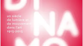 Dynamo, un siècle de lumière et de mouvement dans l’art