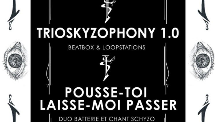 Bild + Trioskyzophony 1.0 + Pousse-toi Laisse-moi Passer