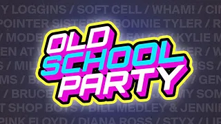 OLD SCHOOL PARTY 90' 2000'