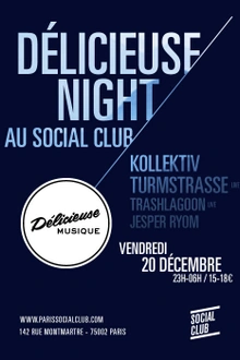 DELICIEUSE avec Kollektiv Turmstrasse, Trashlagoon, Jesper Ryom, Delicieuse Team