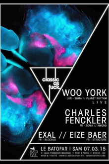 CLASSIC AS FUCK w/ WOO YORK & CHARLES FENCKLER
