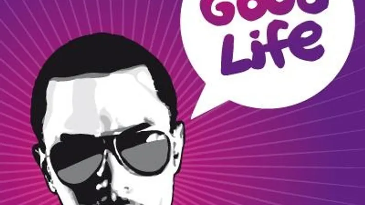 GOOD LIFE - SPECIALE P DIDDY