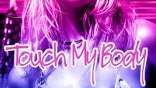 Touch My Body