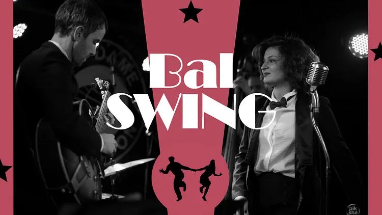 LE BAL DU ROSA - LE BAL SWING