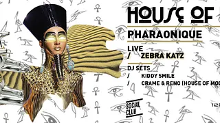 HOUSE OF MODA :  Zebra Katz live, Kiddy Smile, Crame, Reno