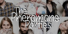 The Pheromone Parties - Paris