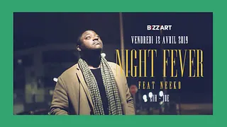 Night Fever ft. NEEKO