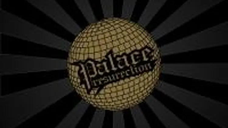 Palace Resurrection