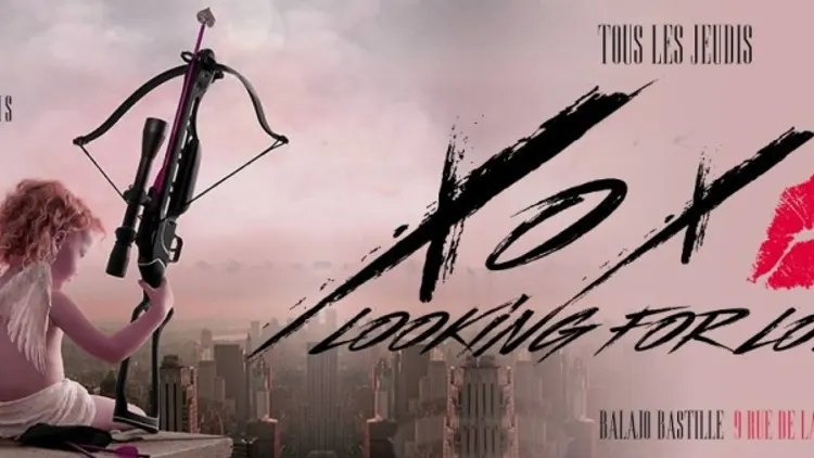 �Xoxo: Looking for LOVE� Tous les jeudis @Balajo