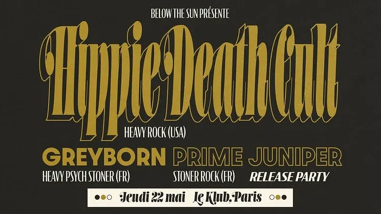 Hippie Death Cult, Greyborn & Prime Juniper
