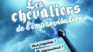 LES CHEVALIERS DE L'IMPROVISATION