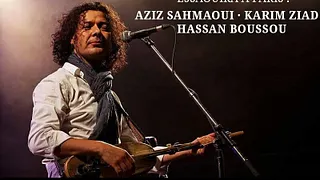 ESSAOUIRA A PARIS : AZIZ SAHMAOUI • KARIM ZIAD • MAÂLEM HASSAN BOUSSOU #BLACK SUMMER FESTIVAL 2016