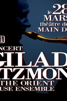Concert de Gilad Atzmon & The Orient House Ensemble