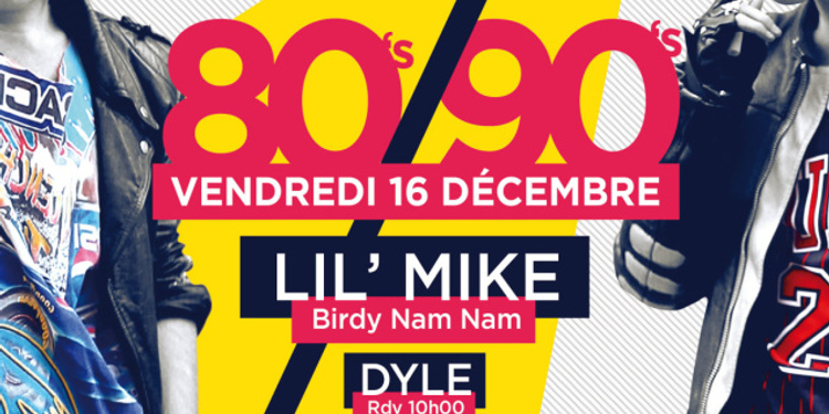 RDV10H00 2.0 ISSU 2 : 80's vs 90's - LIL MIKE [Birdy nam nam], DYLE