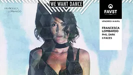 Faust x We Want Dance : Francesca Lombardo, Phil Dark & guests