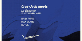 CrazyJack meets Baby Ford, Max Vaahs, Boyus