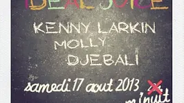 Ideal Juice avec Kenny Larkin, Molly, Djebali
