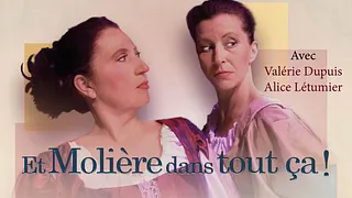 Et Molière dans tout ça !